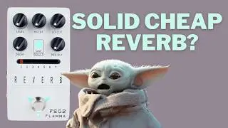 Can Flamma Deliver on Budget Reverb pedal? Flamma FS02 Reverb