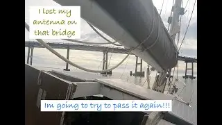 Passing under A BRIDGE THAT IS TOO SHORT in a sailboat- Will I make it or DESTROY MY BOAT?