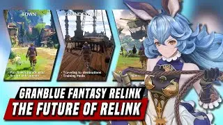 Granblue Fantasy: Relink's Release & Future Content