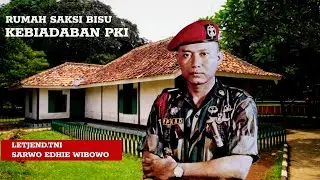 VIDEO LANGKA RUMAH SAKSI BISU KEBIADABAN G30S PKI 1965