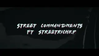 StreetRichLino ft StreetRichKp - Street Commandments