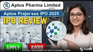 Aptus Pharma IPO 2025 &ndash; Apply or Avoid? Price Band, Dates, Lot Size & Listing