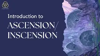 Introduction to Ascenion/Inscension
