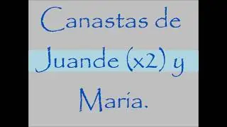 Canastas de Juande x2 y Maria  No olviden visitar mi canal en youtube josemanueldl8