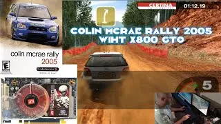 Retro Racing: Playing Colin McRae Rally 2005 with the X800 GTO.