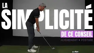 Les conseils simples sont les plus efficaces au golf!