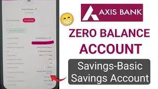Axis Bank Zero Balance Account - Savings-Basic Savings Account ( SBBSA )