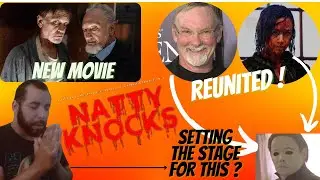 NATTY KNOCKS -  NEW HORROR FILM #robertenglund #billmoseley #danielleharris #dwighthlittle #horror