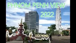 Phnom Penh Street View​​ 2022 l Driving from Kampuchea Krom road to OCIC road