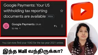 Google payments your us withholding tax reporting documents available tamil /1042 s tax year 2021