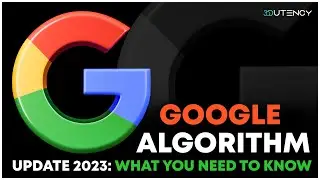Google Algorithm Update 2023 | What You Need to Know | Google Search Algorithm #digitalmarketing