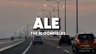 ALE Lyrics | The Bloomfield 