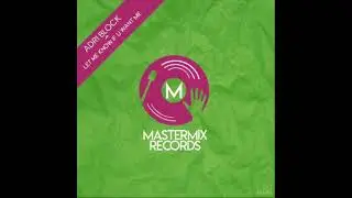 Adri Block - Let Me Know If U Want Me (Nu Disco Mix)(MASTERMIX RECORDS)
