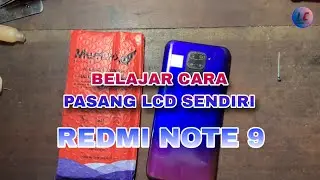 CARA MUDAH PASANG LCD REDMI NOTE 9 #tutorial 