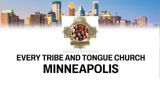 Every Tribe & Tongue Minneapolis - Elliot Park 9-6-2024