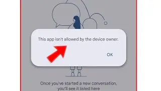 This App isn't Allowed by the Device Owner Problem Solution 