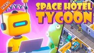 Строю свой первый космический отель! My Space Hotel: Tycoon, часть 1 🚀✨