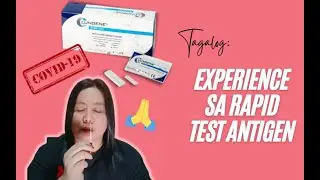 Anong Pakiramdam ng Clungene Antigen Rapid Test