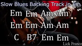 Slow Blues Backing Track  in Em