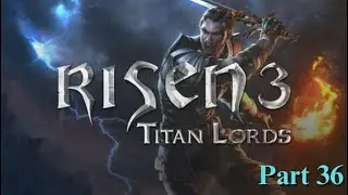 Risen 3 Titan Lords (2024) Gameplay Part 36 Chapter 4: Nekroloth/The Fog Island/Venturo/Carlos