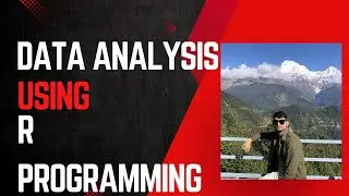 Data Analysis Using R Programming || Data Properties- Part-3
