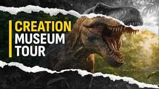Creation Museum Tour | Dr. Nathaniel Jeanson and Jeffrey Williams