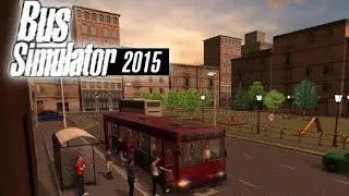 Bus Simulator 2015 - Universal HD GamePlay Trailer