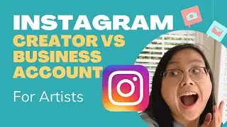 INSTAGRAM CREATOR VS BUSINESS ACCOUNT for ARTISTS - Selling Art Online - Selling art for ARTISTS