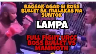 BOSS BULLET VS SUGAR RAY STROSO MAMMOTH#bossbulletangbumanggagiba #badongandthemammoth FULLFIGHT