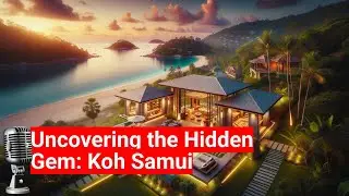 Is Samui a good place to invest in real estate? | Ocean Worldwide Phuket Real Estate