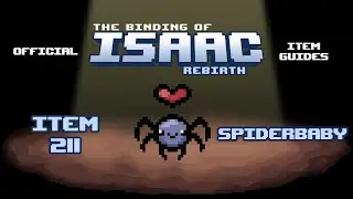 Official TBOI Item Guides No. 211: Spiderbaby