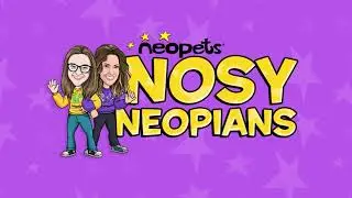 Nosy Neopians: Episode 1 - The Official Neopets Podcast!