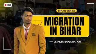 Why Do People of BIHAR Migrate | Learn in Detail | Migration in Bihar | Divyanshu Prajapati 
