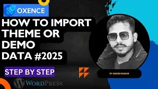 How to upload WordPress theme and import demo data  | OXENCE theme upload and import Demo data #2025