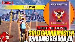 Pushing Solo Br Rank For Grandmaster in Last 13 Days | Solo Br Rank Push Tips And Tricks | Ep-8
