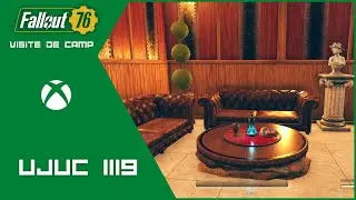 DU LUXE A L'&Eacute;TAT PUR -  Fallout 76 VISITE DE CAMP UJUC #1119