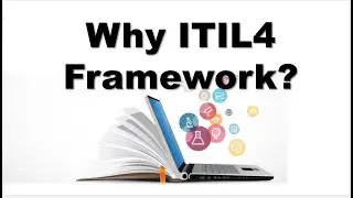 ITIL4 | Why Do We Use ITIL Guidelines | Key Information on ITIL4 | ITIL framework