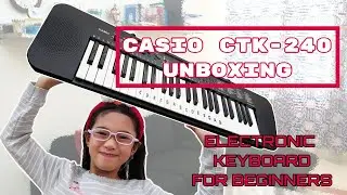 Casio CTK-240 Unboxing 2020 | Electronic Keyboard Review || Vlog#25