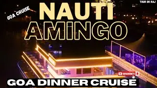 Goa Dinner Cruise Luxury 2024 🔴 | Nauti Amigo Cruise Goa Panjim Ticket Price.