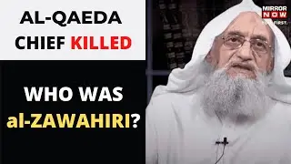All You Need To Know About How Us Eliminated Al-Qaeda Chief? | Mirror Now