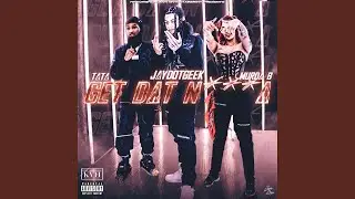 Get Dat N***a (feat. Murda B)