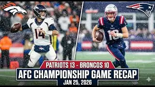 Broncos vs. Patriots Full Highlights | 2026 AFC Championship