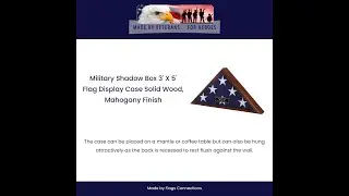 Military Shadow Box 3' x 5' Flag Display Case Solid Wood, Mahogany Finish
