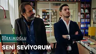Hekimoğlu - Seni Seviyorum (40.B&ouml;l&uuml;m)