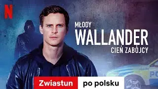 Młody Wallander (Sezon 2) | Zwiastun po polsku | Netflix