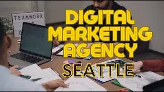 Digital Marketing Agency Seattle