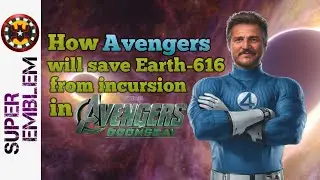 How Avengers will save Earth-616 from incursion in Avengers Doomsday ?