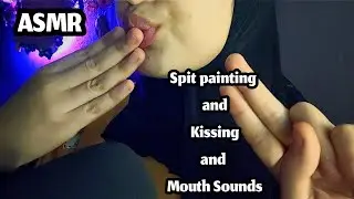 Spit painting & Kissing & Mouth Sounds _ Asmr Arabic 💤👄😴🥱😪 relaxing _ sleep well _ good night 