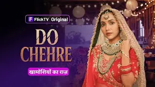 Do Chehre | दो चेहरे | Flick TV Originals | Promo 2 | Thriller Drama Series