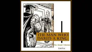 Man Who Dared a King - Rev. Gerald T. Brennan
